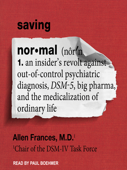 Title details for Saving Normal by Allen Frances, MD - Available